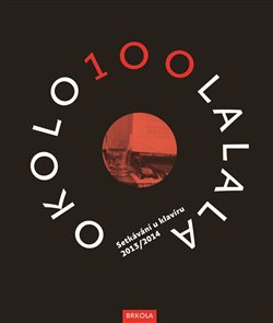 OKOLO100LALALA I+II - kol., Přemysl Rut