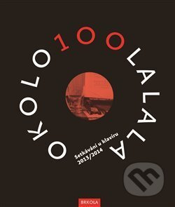 OKOLO100LALALA I+II - kol., Přemysl Rut