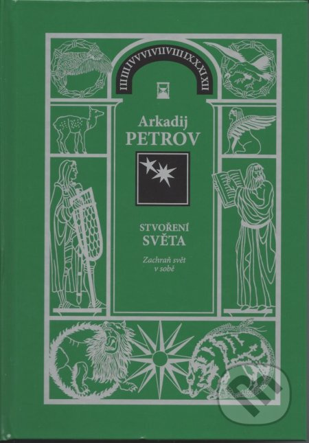 Stvoření světa 2 -Zachraň svět v sobě - Arkadij Petrov - kniha z kategorie Spiritualita