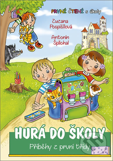 Hurá do školy - Příběhy z první třídy Šenkeřík David - Nakladatelství Panda