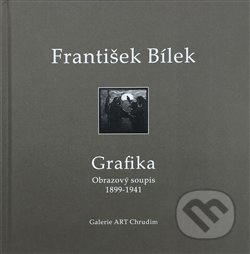František Bílek - grafika - František Bílek, Pavel Myslín
