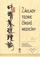 Základy teorie čínské medicíny 1 - kniha z kategorie Alternativní medicína