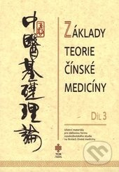 Základy teorie čínské medicíny 3 - kniha z kategorie Alternativní medicína