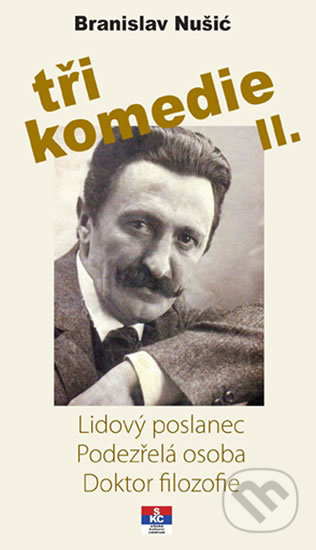 Tři komedie II. - Lidový poslanec, Podezřelá oosoba, Doktor filozofie