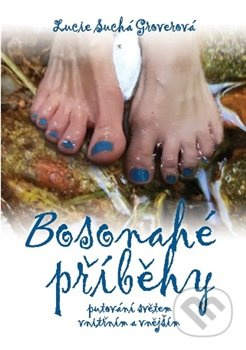 Bosonahé příběhy - Lucie Groverová-Suchá