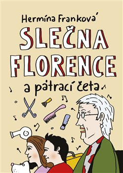 Slečna Florence a pátrací četa - Hermína Franková