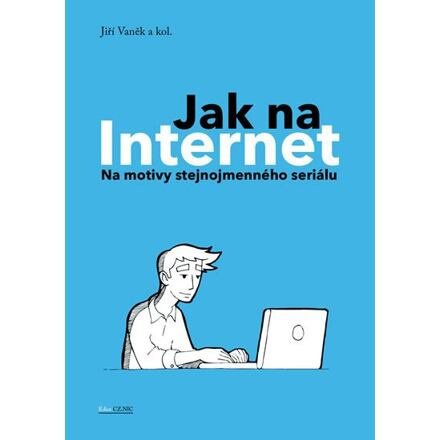 Jak na Internet - kolektiv, Jiří Vaněk