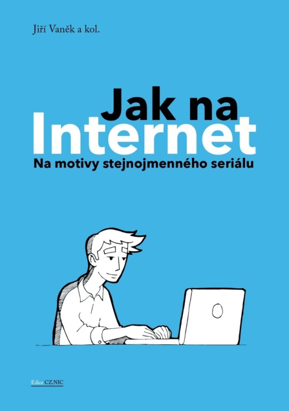 Jak na Internet - kolektiv, Jiří Vaněk