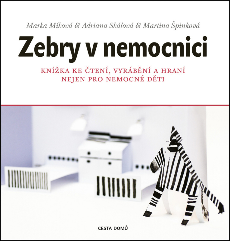 Zebry v nemocnici - Marka Míková