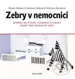 Zebry v nemocnici - Marka Míková