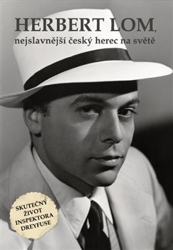 Herbert Lom, nejslavnější český herec na světě - Zdeněk Bauer, kol.