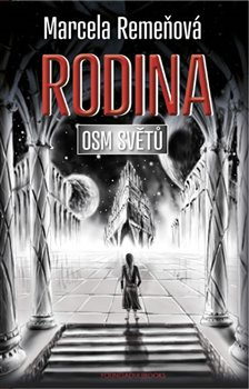 Osm světů 3 - Rodina - Marcela Remeňová