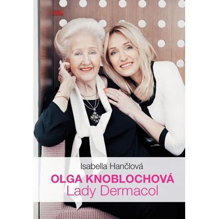 Olga Knoblochová - Lady Dermacol - Isabella Hančlová
