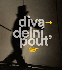 Divadelní pouť - Václav Kotek, Jakub Krejčí, Karel Makonj, kol.
