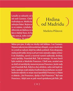 Hrdina od Madridu - Markéta Pilátová