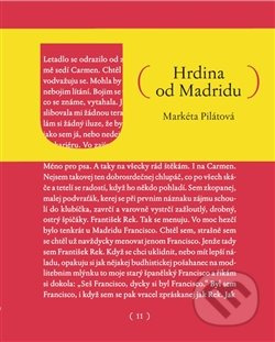 Hrdina od Madridu - Markéta Pilátová