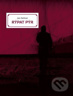 Rýpat pýr - Jan Kellner