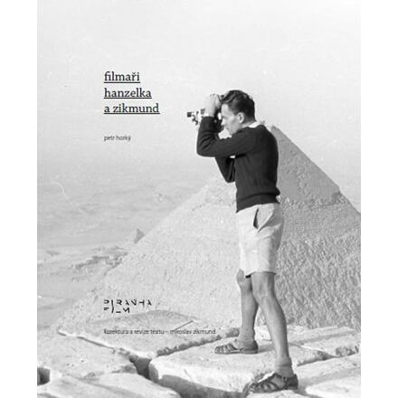 Filmaři Hanzelka a Zikmund - Petr Horký