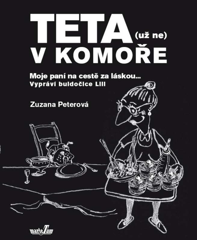 Teta (už ne) v komoře - Zuzana Peterová