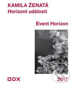 Horizont událostí / Event Horizon - Kamila Ženatá