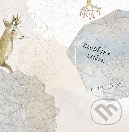 Zlodějky lžiček - Blanka Fišerová