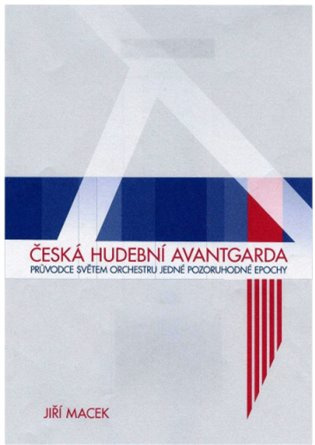 Česká hudební avantgarda - Jiří Macek