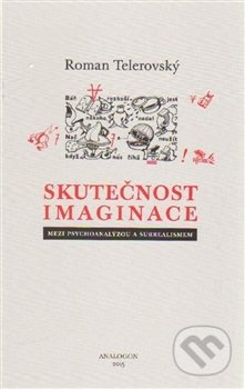 Skutečnost imaginace - Roman Telerovský