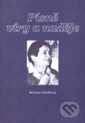 Písně víry a naděje - Božena Cibulková - kniha z kategorie Spiritualita