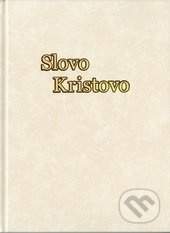 Slovo Kristovo - Božena Cibulková - kniha z kategorie Knihy o Bibli