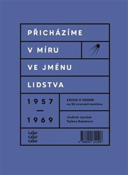 Přicházíme v míru ve jménu lidstva (Závod o vesmír na 56 stranách komiksu) - kniha z kategorie Komiksy