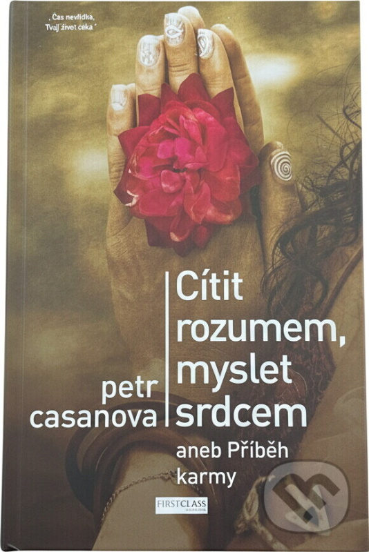 Cítit rozumem, myslet srdcem