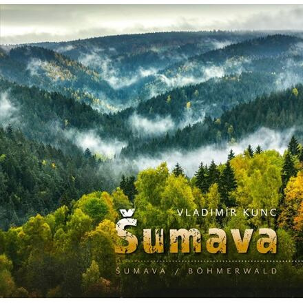 Šumava - Vladimír Kunc