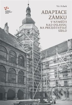 Adaptace zámku v Náměšti nad Oslavou na prezidentské sídlo - Vít Hrbek
