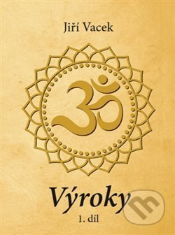 Výroky - 1. díl - Jiří Vacek