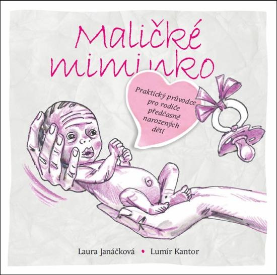 Maličké miminko - Laura Janáčková, Lumír Kantor