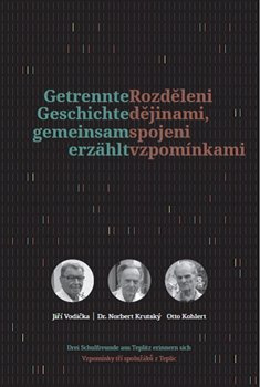 Rozděleni dějinami, spojeni vzpomínkami - kol.