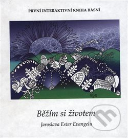 Běžím si životem - Jaroslava Ester Evangelu