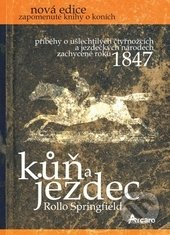 Kůň a jezdec - Rollo Springfield