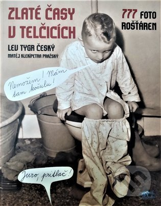 Zlaté časy v Telčicích - Lev Tygr