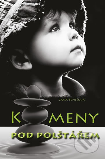 Kameny pod polštářem - Jana Benešová