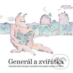 Generál a zvířátka - Jiří Sádlo
