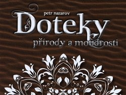 Doteky přírody a moudrosti - Petr Nazarov
