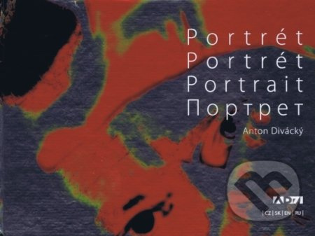 Portrét - Anton Divácký - kniha z kategorie Fotografie