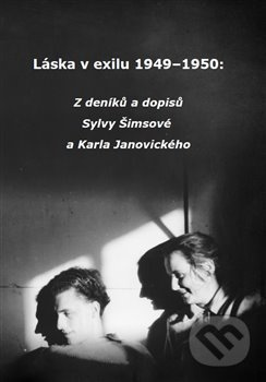 Láska v exilu 1949–1950 - Sylva Šimsová