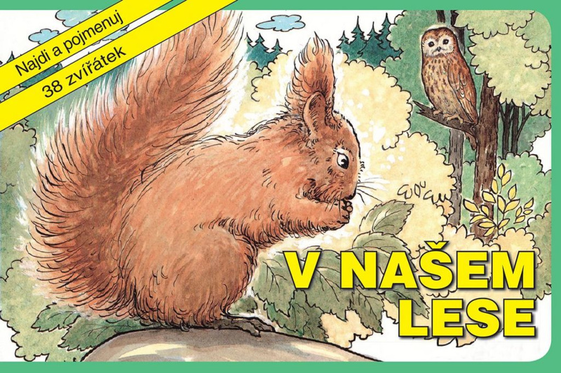 V našem lese (Najdi a pojmenuj 38 zvířátek) - kniha z kategorie Pro děti