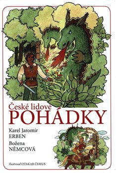 České lidové pohádky - Zuzana Pospíšilová, Karel Jaromír Erben, Božena Němcová
