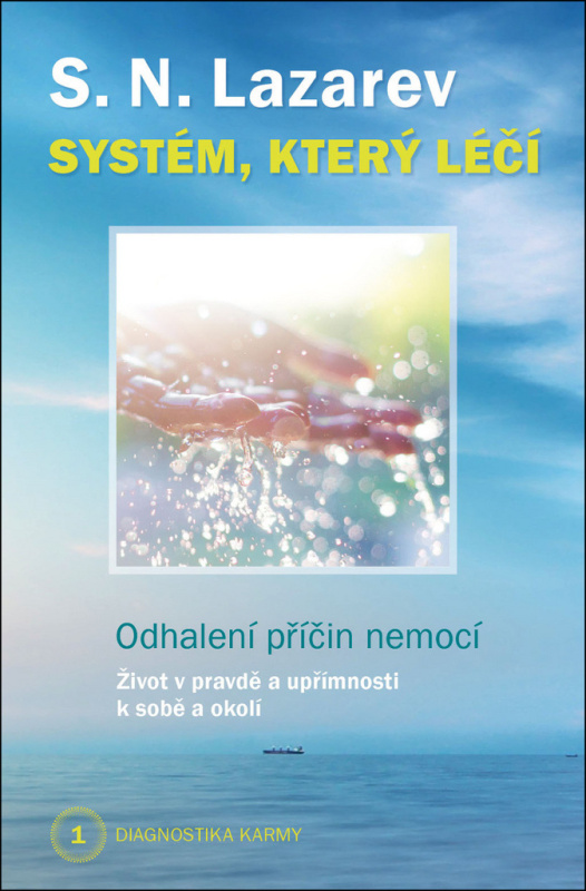 Diagnostika karmy 1 (Systém, který léčí  - Odhalení příčin nemocí) - kniha z kategorie Spiritualita