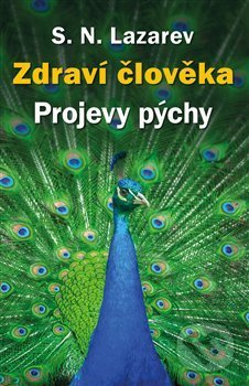 Zdraví člověka- Projevy pýchy - Sergej N. Lazarev - kniha z kategorie Spiritualita