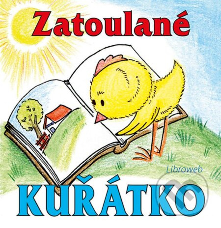 Zatoulané kuřátko - Miriam Johanka Štivarová - kniha z kategorie Beletrie pro děti