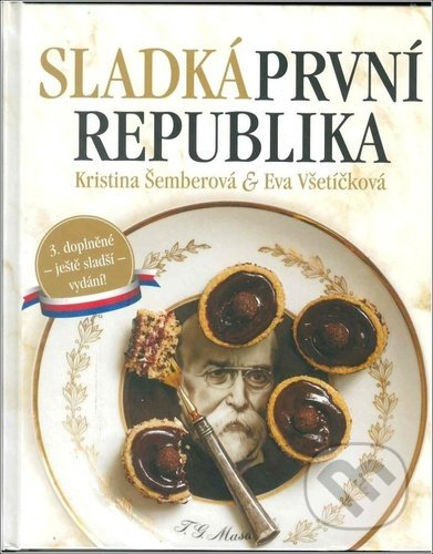 Sladká první republika - Kristina Šemberová, Eva Všetíčková
